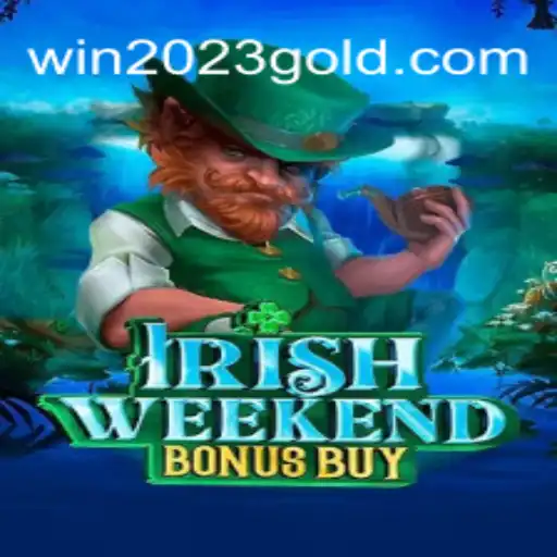 IrishWeekendBonusBuy: An Exciting Adventure in Modern Gaming